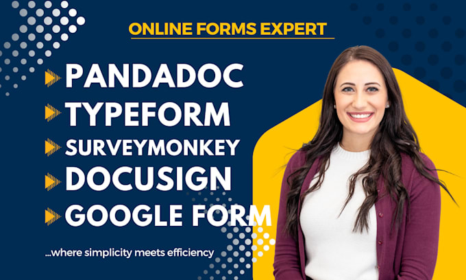 Gig Preview - Jotform docusign pandadoc surveymonkey typeform hellosign online forms expert