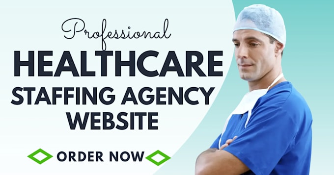 Gig Preview - Build a SEO healthcare staffing agency website agency website wordpress website