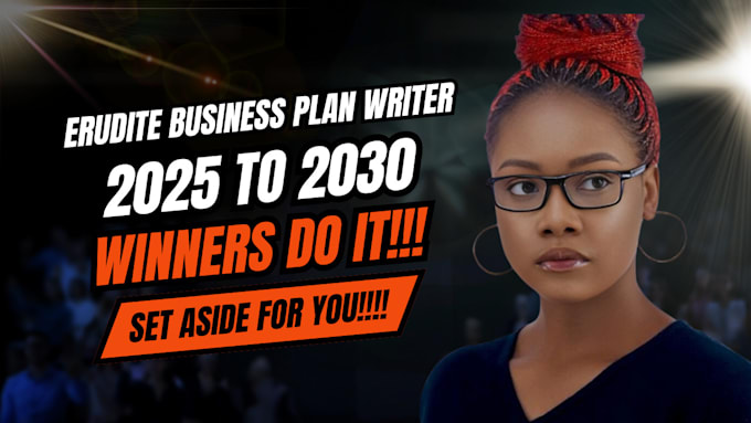 Gig Preview - Write up business plans, financial projection for your business for year 2025