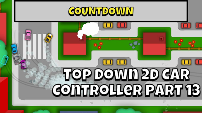 Gig Preview - Develop 2d top down car game for PC and mobile in unity