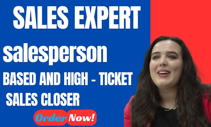 Gig Preview - Do sales representative sales agent salesperson sales closer sales leads