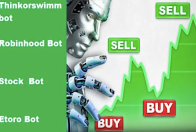 Gig Preview - Develop stock trading bot, robinhood bot, etoro bot, webull bot, thinkorswim bot