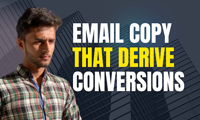 Gig Preview - Write sales driven email copy for emails marketing, and sales email copywriting