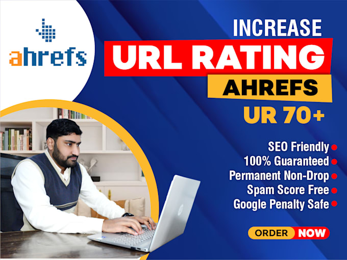 Gig Preview - Increase url rating ahrefs ur to 70