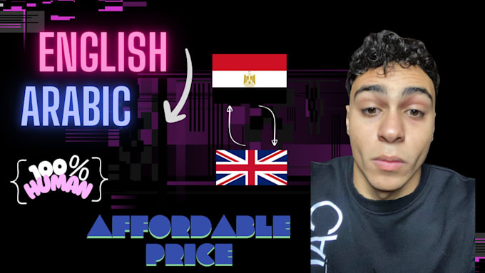 Gig Preview - Accurate arabic to english translation  fast and reliable