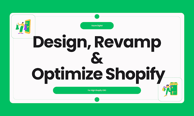 Gig Preview - Design, revamp, and optimize your shopify store for high shopify cro