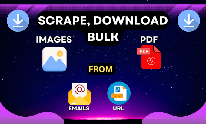 Gig Preview - Scrape, download bulk images, pdfs from any source