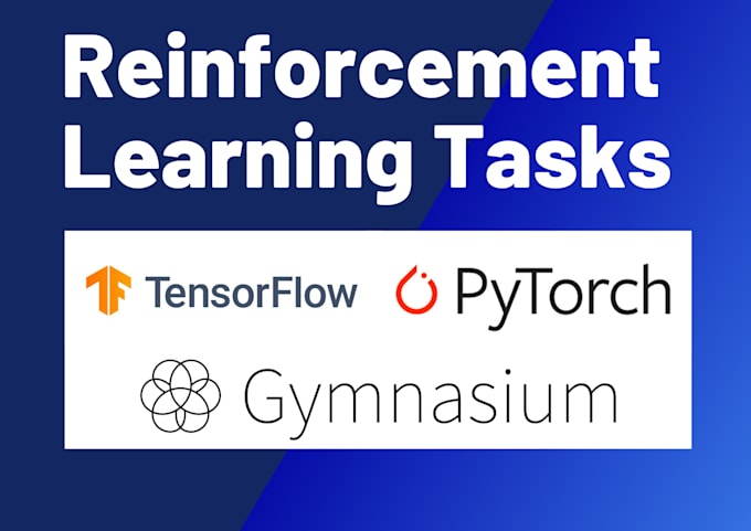 Gig Preview - Do reinforcement learning tasks with custom environments