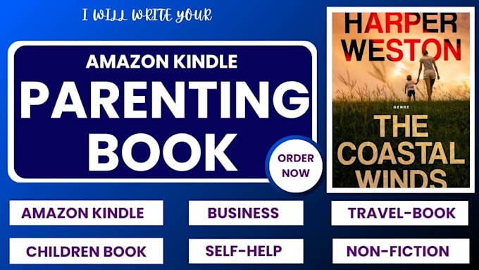 Gig Preview - Write amazon kindle parenting book parenting book writer ebook writer ebook kdp