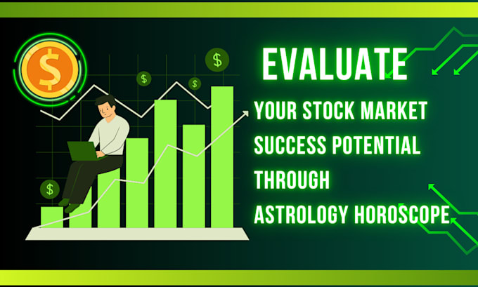 Gig Preview - Evaluate your stock market success potential through astrology horoscope