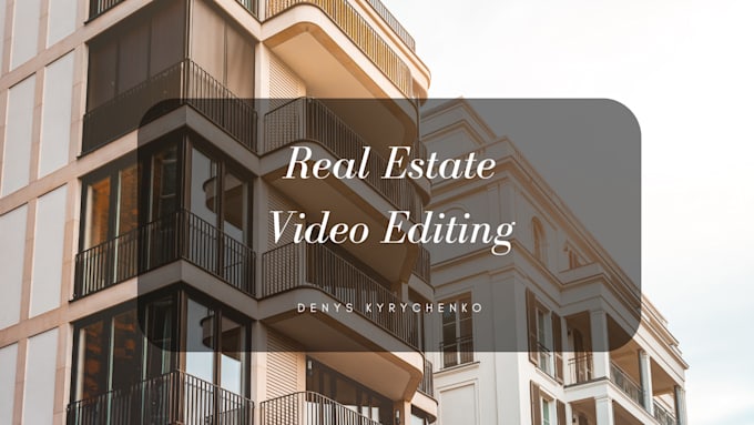 Gig Preview - Make professional real estate videos