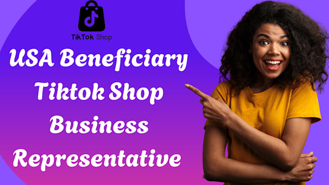 Gig Preview - Do USA beneficiary tiktok shop business representatives