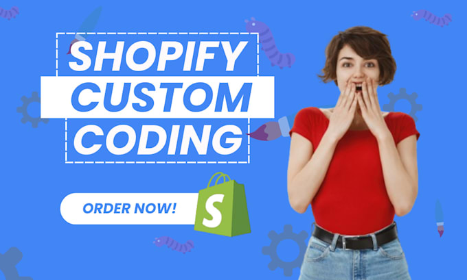 Gig Preview - Do custom shopify coding, bug fixes, theme edits and store tweaks