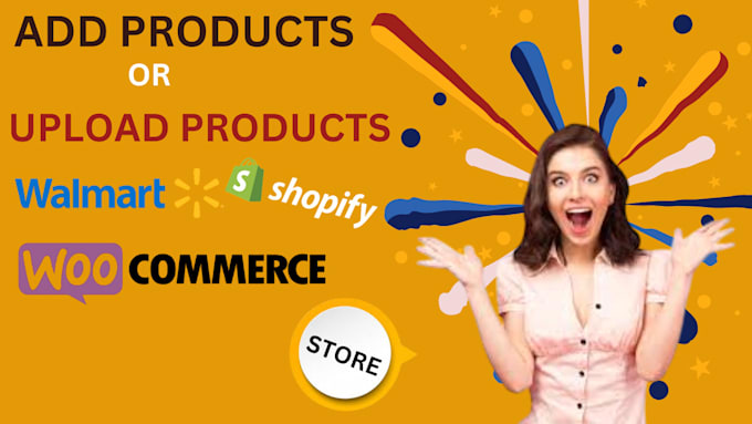 Gig Preview - Add upload or list products to your woocommerce shopify