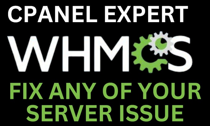 Gig Preview - Fix  cpanel, whm, smtp, cwp, dns, mysql, nginx, php, issues linux, plesk, vesta