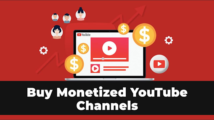 Gig Preview - Provide monetized youtube channels ready to earn revenue