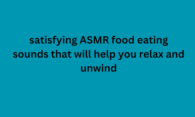 Bestseller - do asmr food eating sound