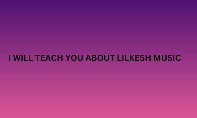 Bestseller - teach you about lilkesh song