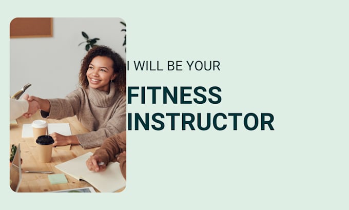 Gig Preview - Be your fitness instructor