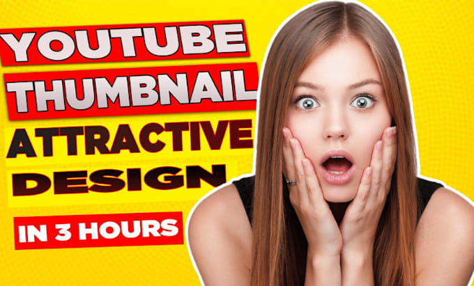 Gig Preview - Design eye catchy clickbait custom attractive eye catchy youtube thumbnail