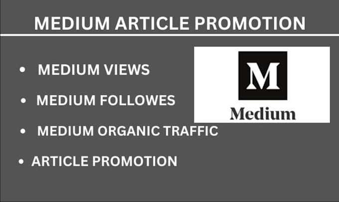 Gig Preview - Medium article promotion to increase your followers viral medium promotion