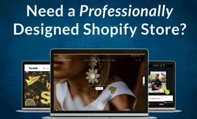 Gig Preview - Develop, design kickstart your shopify store