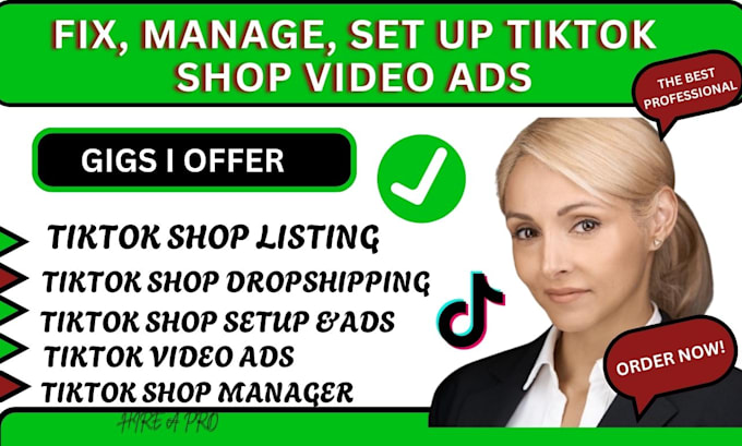 Gig Preview - Set up manage tiktok shop dropshipping video ads tikok listing tiktok manager