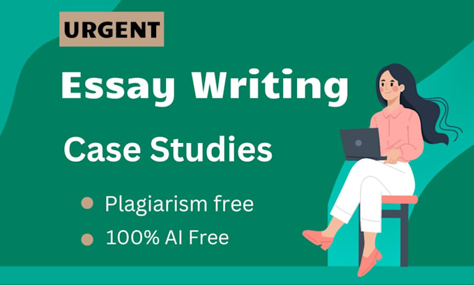 Gig Preview - Do case studies and write good essays for you