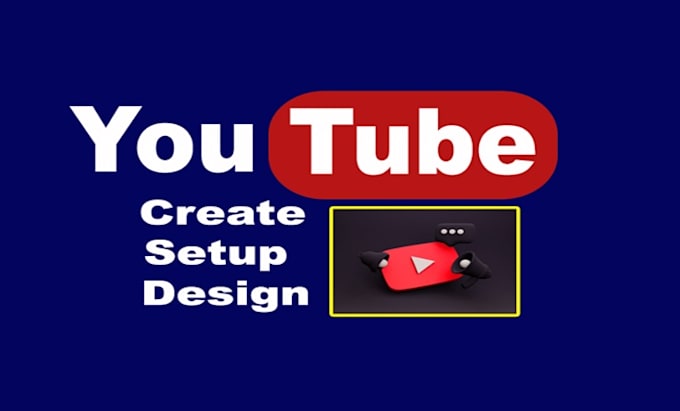 Gig Preview - Get complete youtube seo channel creation and setup with logo, channel art