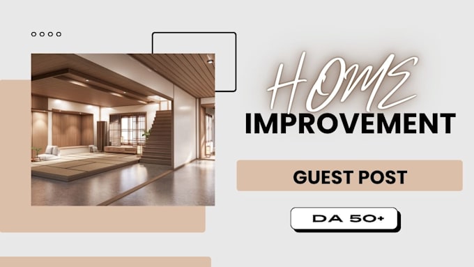 Gig Preview - Do home improvment post on high da website