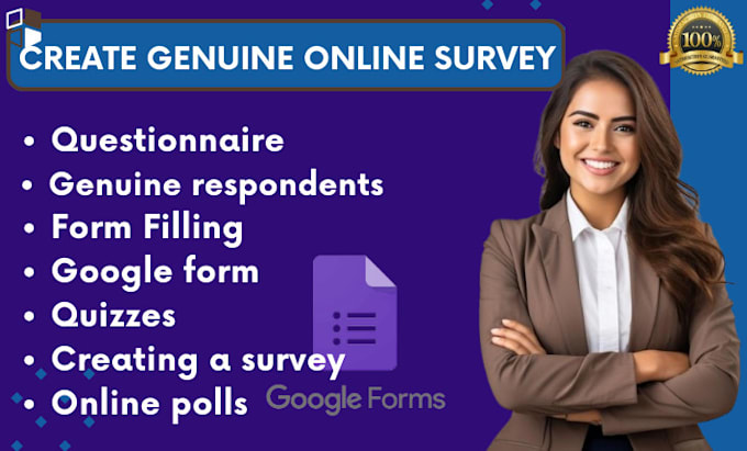 Gig Preview - Create a genuine online survey and fill your google forms and questionnaire