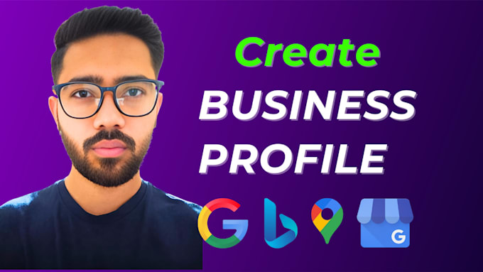 Gig Preview - Create your google and bing business profile for top ranking