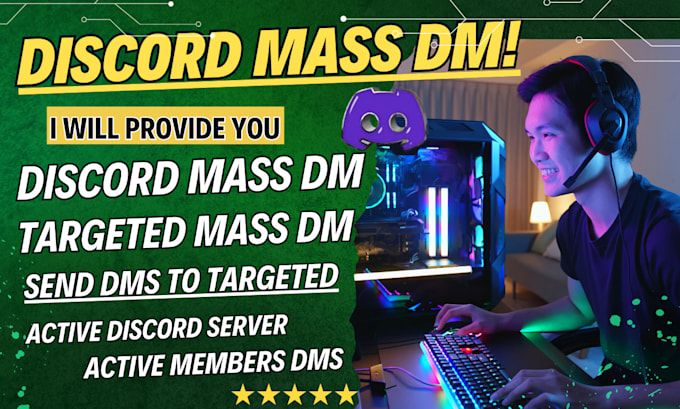 Gig Preview - Do high discord mass dm, mass dm discord promotion, mass dm targets on discord