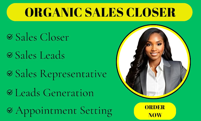 Gig Preview - Be sales closer, sales representative, leads generation to boost online sales