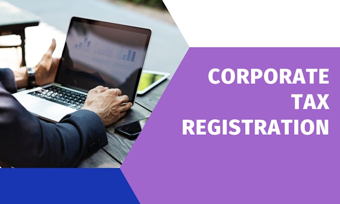 Gig Preview - Do uae corporate tax registration