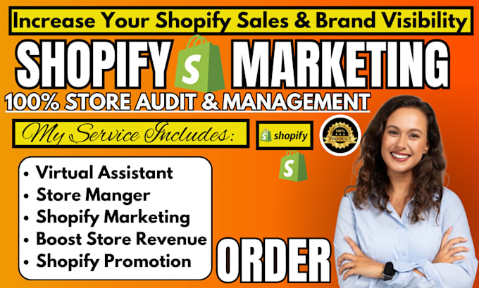 Gig Preview - Shopify virtual assistant shopify marketing for shopify sales shopify manager