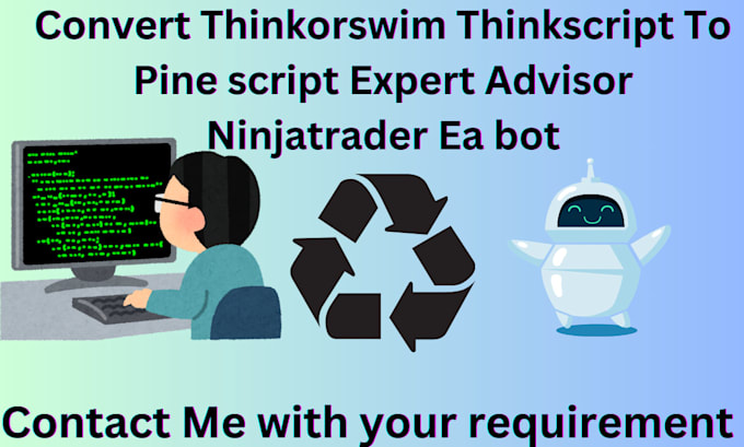 Gig Preview - Convert thinkorswim thinkscript to pine script expert advisor ninjatrader ea bot