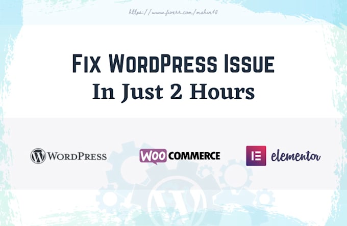 Gig Preview - Fix wordpress,woocommerce, elementor issues, and bugs