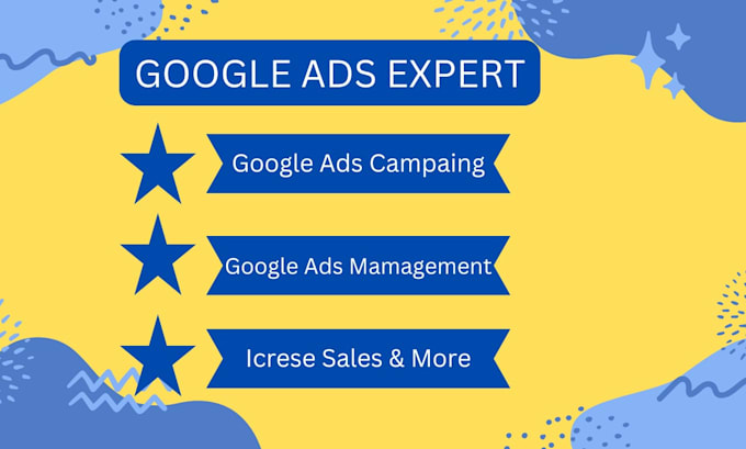 Gig Preview - Setup and mamage your google ads campaign and increase sales