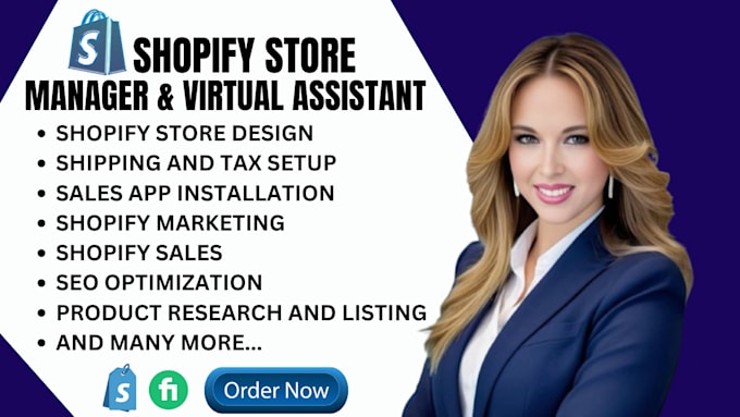 Gig Preview - Be your shopify virtual assistant, shopify store manager, sales marketing expert