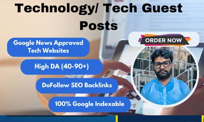 Gig Preview - Provide you best tech guest post, high da guest posting services