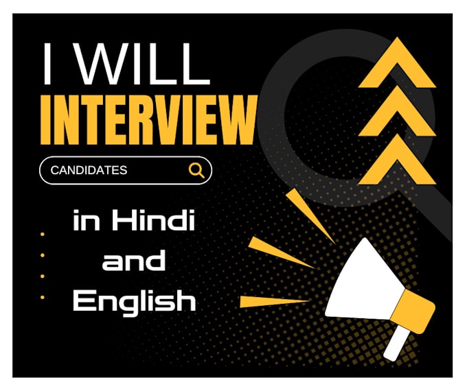 Gig Preview - Take interview of candidates in hindi and english for your company