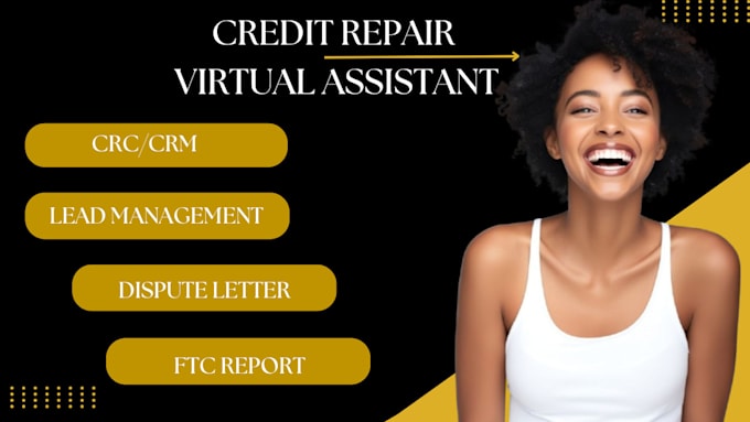 Gig Preview - Serve as a virtual assistant for personal tasks and credit repair