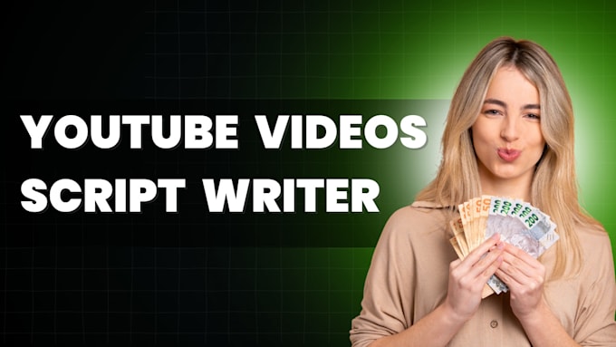 Gig Preview - Research and write a script for your youtube videos