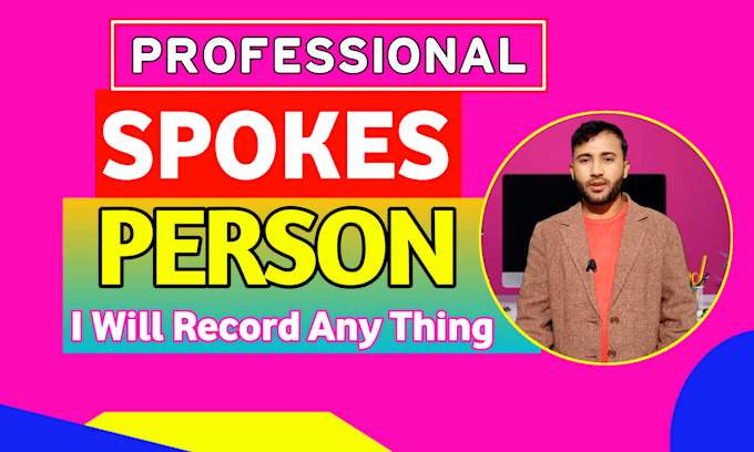 Gig Preview - Create spoke person video for you, record any thing