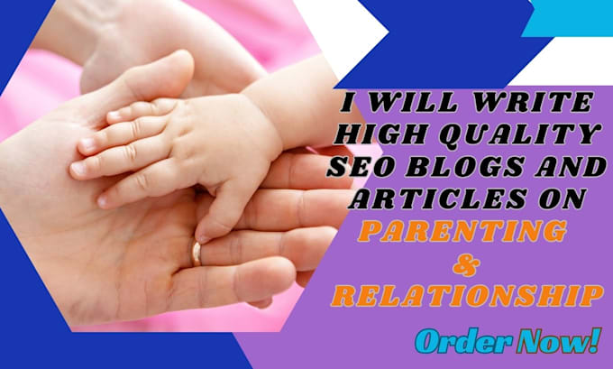 Gig Preview - Write SEO articles or blog posts on parenting, and childcare