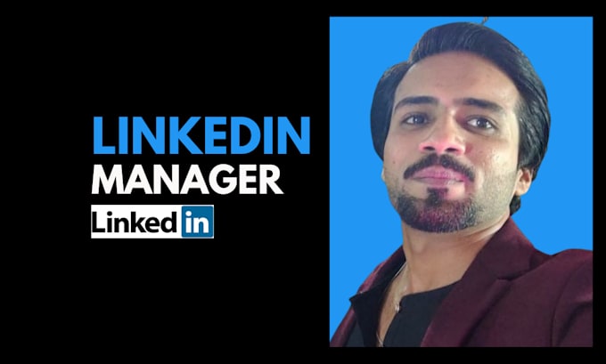 Gig Preview - Manage your linkedin account, do organic marketing