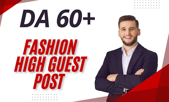 Gig Preview - High da pure fashion guest post backlinks with do follow