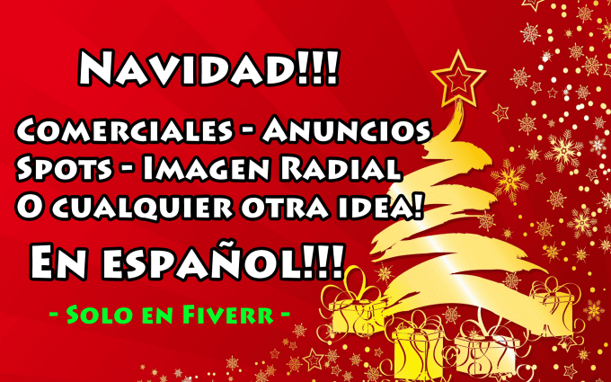 Gig Preview - Do christmas spots radio message in spanish or english