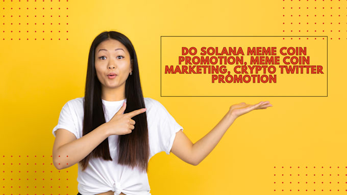 Gig Preview - Do solana meme coin promotion, meme coin marketing, crypto twitter promotion